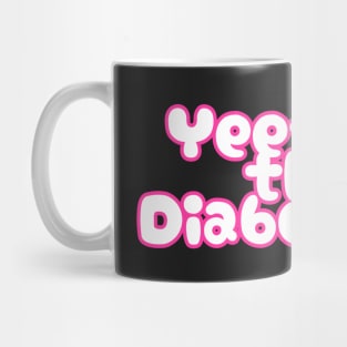 Yeetus the Diabeetus - Pink Mug